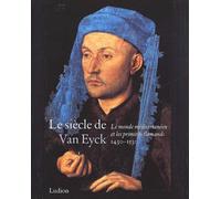 Le Siècle de Van Eyck, 1430-1530 : Le Monde méditerranéen et les Primitifs flamands