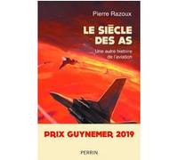 Pierre Razoux – Le siècle des As (1915-1988) – Perrin