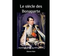 Le siècle des Bonaparte
