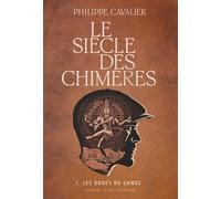 Le siècle des chimères: Les ogres du Gange