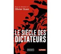 Le Siècle des dictateurs Olivier Guez (Auteur)