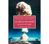 Le siècle des excès Patrice Touchard (Auteur), Christine Bermond (Auteur), Maxime Lefebvre (Auteur), Patrick Cabanel (Auteur)