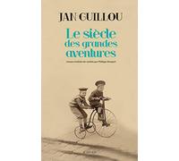 Le Siècle des grandes aventures