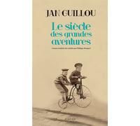 Le Siècle des grandes aventures