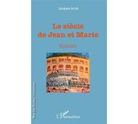 Le siècle des Jean et Marie Jacques Arlet (Auteur)