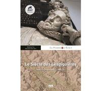 Le siècle des Lesdiguières Marianne Clerc (Auteur)