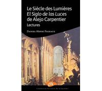 Le siècle des lumières - el siglo de las luces de alejo carpentier lecture Littérature - Daniel-Henri Pageaux - Pu.des Antilles - broché - Roman