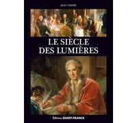 Le Siècle des Lumières - Jean Vassort - Ouest France - broché - Essai