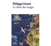Le siècle des nuages - Philippe Forest - Gallimard - Poche - Roman