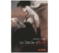 Le Siècle D'eva - Biographies D'un Ange Du Xxe Ciel