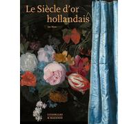 Le siècle d'or hollandais - Jan Blanc - Citadelles & Mazenod - Coffret - Beau livre