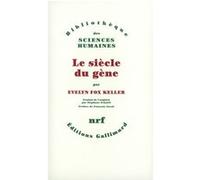 Le siècle du gène Evelyn Fox Keller (Auteur), François Jacob (Préface), Stéphane Schmitt (Traduction)