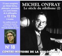 Le Siecle du Nihilisme (2) - Contre Histoire de la