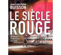 Le siècle rouge – Les mondes communistes (1919-1989) – Perrin