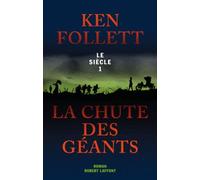 La Chute des géants: Le Siècle - Tome 1 (01)