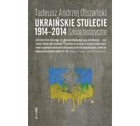 Le siècle ukrainien 1914-2014