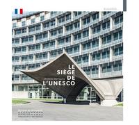 Le Siège de l'Unesco - Christine Desmoulins - Monum Patrimoine Eds Du - broché - Monographie