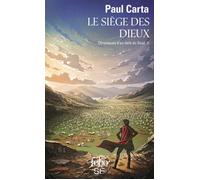 Paul Carta – Le Siège des Dieux – Chroniques d'au-delà du seuil – Tome 2 – Poche