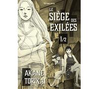 Le Siège des exilées - tome 1