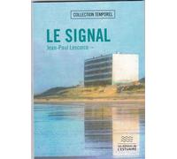 Le signal - Jean-Paul Lescorce - L'estuaire Editions De - broché - Essai