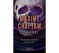Le Signal Maxime Chattam (Auteur)