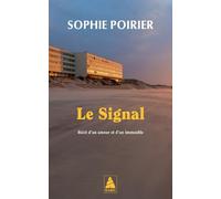 Le Signal - Récit D'un Amour Et D'un Immeuble