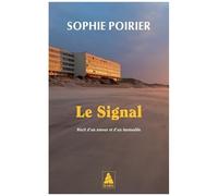 Le Signal - Récit D'un Amour Et D'un Immeuble