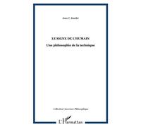 Le signe de l'humain Une philosophie de la technique - Jean C. Baudet - L'harmattan - broché - Essai
