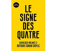 Le signe des quatre: Sherlock Holmes 2 - Grands caractères