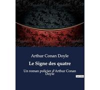 Le Signe des quatre: Une énigme victorienne au coeur de Londres