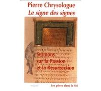 Le signe des signes Pierre Chrysologue (Auteur)