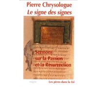 Le signe des signes - Pierre Chrysologue - Migne Jacques Paul - broché - Livre