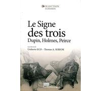 Le Signe des Trois. Dupin, Holmes, Peirce