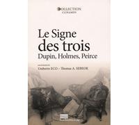 Le Signe Des Trois - Dupin, Holmes, Peirce
