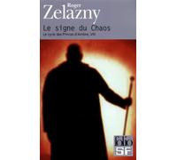 Le signe du Chaos Tome 8 - Roger Zelazny - Gallimard - Poche - Roman