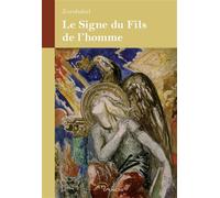 Le Signe du fils de l'homme - Zorobabel - Jets D'encre - broché - Essai