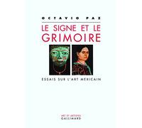 Le signe et le grimoire Jean-Claude Masson (Edité par), Octavio Paz (Auteur)