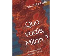 Le Signor Veneranda et la Milan d’aujourd’hui: Chroniques d’une humanité confuse