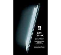 Don Delillo – Le Silence – Suivi de Homme à sa fenêtre – Poche