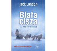 Le silence blanc et autres nouvelles - Jack London (Erzählungen auf Polnisch)