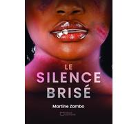 Le silence brisé