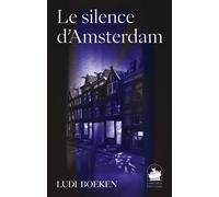 Le silence d'Amsterdam - Ludi Boeken - Chryseis - broché - Essai