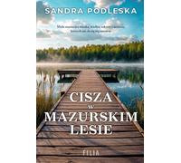 Le silence dans la forêt de Mazurie - Sandra Podleska (Buch auf Polnisch)