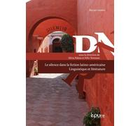 Le silence dans la littérature latino-américaine: Linguistique et littérature