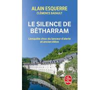 Le Silence de Bétharram: L'enquête choc du lanceur d'alerte et ancien élève