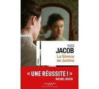 Le silence de Justine Yves Jacob (Auteur)
