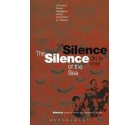 Le Silence de la Mer / Silence of the Sea : Un roman de la Résistance française pendant la Seconde Guerre mondiale par "Vercors"