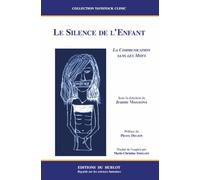 Le silence de l'enfant: La communication sans les mots