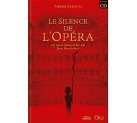 Le Silence de l'Opéra: Un conte musical dit par Jean Rochefort