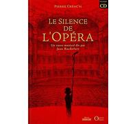 Le Silence de l'Opéra: Un conte musical dit par Jean Rochefort
